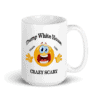 Trump White House Chaos Lies Crazy Scary Mug