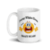 Trump White House Chaos Lies Crazy Scary Mug