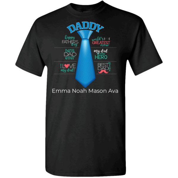 Personalize Daddy Tie T Shirt T Shirts Hoodies 7507