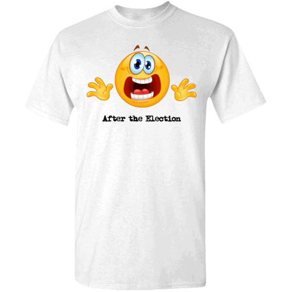 Custom Printed Emoji After the Election T-Shirt White