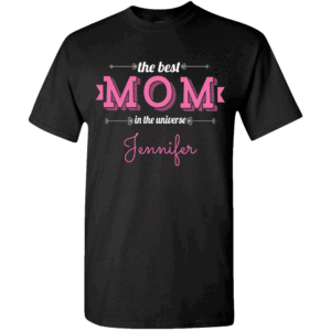 Best Mom – Personalized T-shirt Designs Black