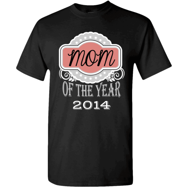 Mom of the Year – Personalized T-shirts Designs Black