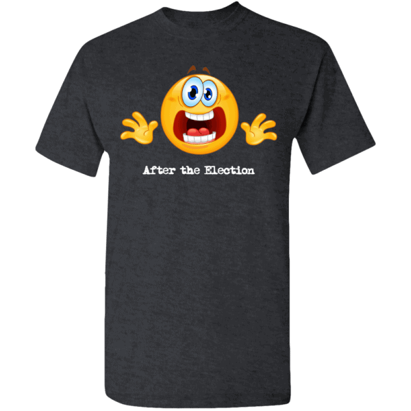 Custom Printed Emoji After the Election T-Shirt Black Heather