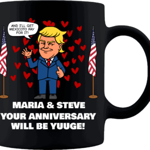 Huuge Anniversary - Trump Personalized Printed Coffee Mug 11oz Black