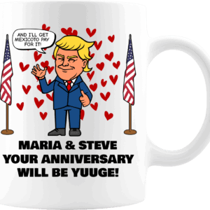 Huuge Anniversary - Trump Personalized Printed Coffee Mug 11oz White