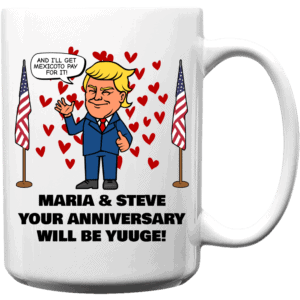 Huuge Anniversary - Trump Personalized Printed Coffee Mug 15oz White