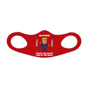 My Side of The Wall – Trump Personalized Printed Face Mask