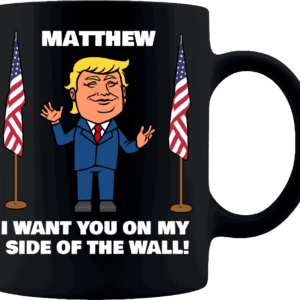 My Side of The Wall Trump Personalized Custom Printed Coffee Mug