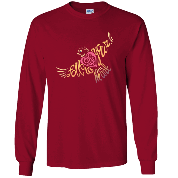 Follow Your Heart Long Sleeve T-Shirt Inspirational Design True Red