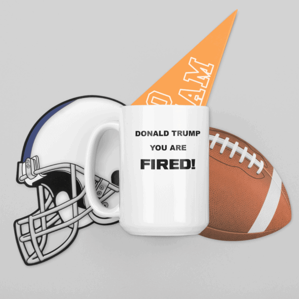 Donald Trump You Are Fired Custom Printed Mug mockup 11-oz coffee mug featuring football ornaments
