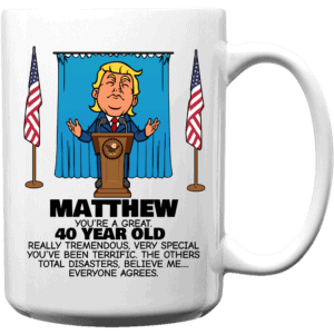 Everyone Agrees - Trump Personalized Printed Coffee Mug 15oz White