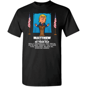 Everyone Agrees - Trump Personalized Printed T-Shirt Black