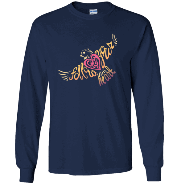 Follow Your Heart Long Sleeve T-Shirt Inspirational Design Navy