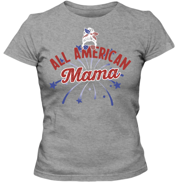 All American Mama - Custom Printed Ladies T-shirt Athletic Heather