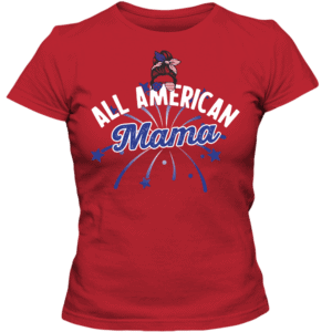 All American Mama - Custom Printed Ladies T-shirt Red